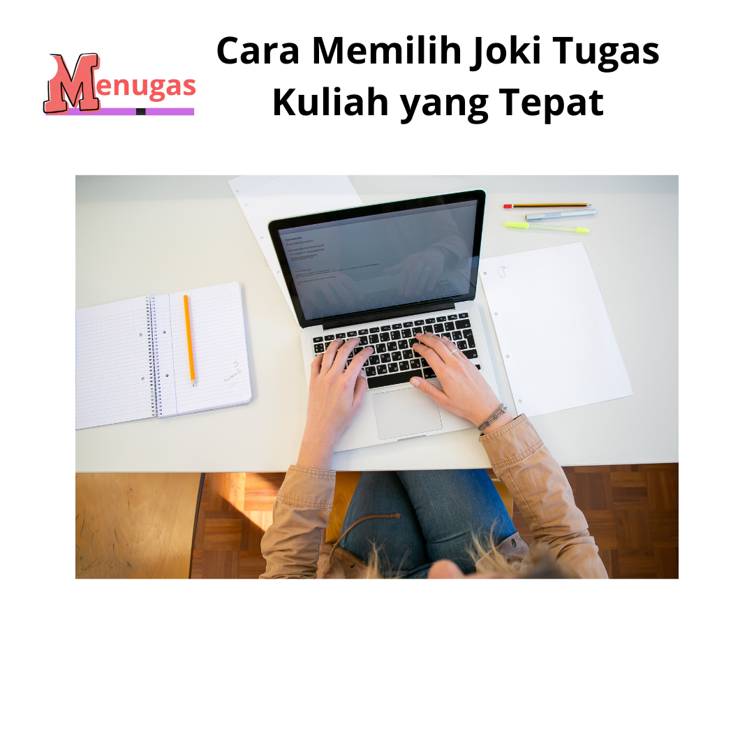 Cara Memilih Joki Tugas Kuliah yang Tepat